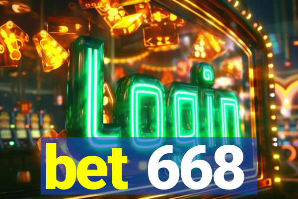 bet 668